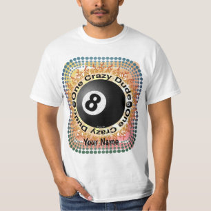 Crazy Dude Eightball T-Shirt
