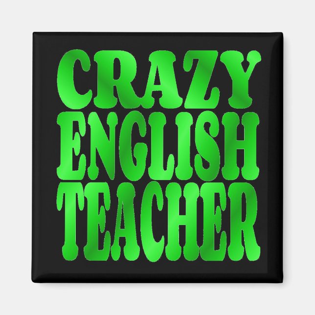 Crazy English Teacher in Green Magnet (Front)