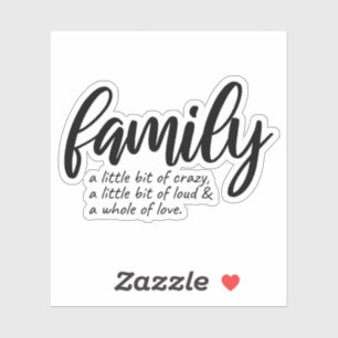 CRAZY FAMILY QUOTE