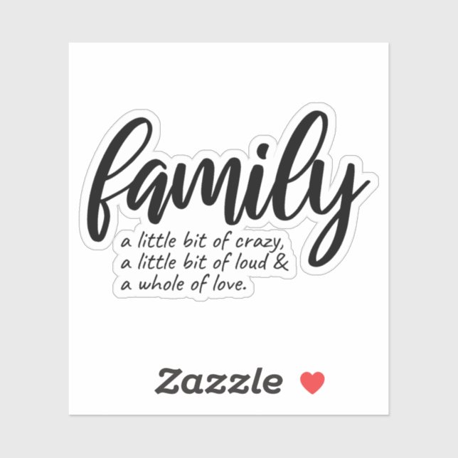 CRAZY FAMILY QUOTE  (Sheet)