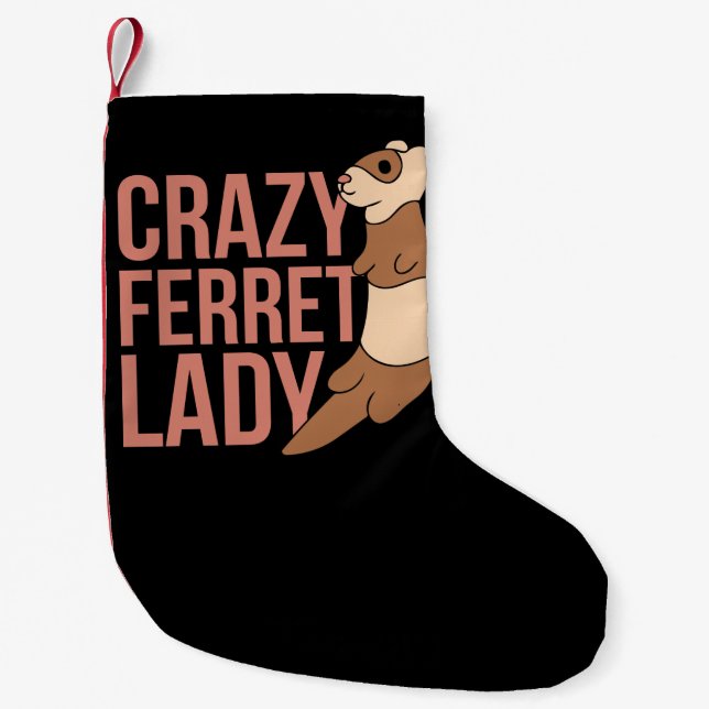 crazy ferret lady small christmas stocking (Front)