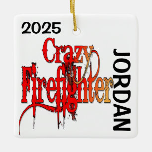 Crazy Firefighter CUSTOM Ceramic Ornament