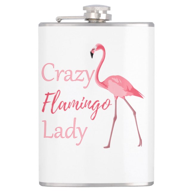 Crazy Flamingo Lady Funny Flamingo Hip Flask (Front)