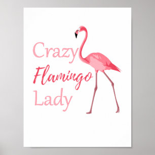 Crazy Flamingo Lady Funny Flamingo Poster
