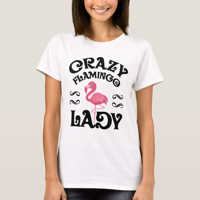Crazy Flamingo Lady Funny Gift Shirt (Front)