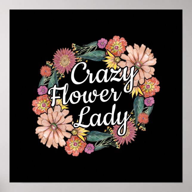 Crazy Flower Lady - Zinnia Gardener Poster (Front)