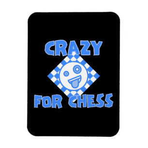 Crazy for chess magnet
