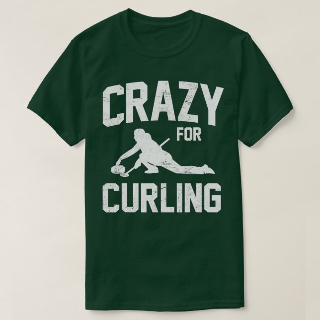 Crazy For Curling Funny Winter Sports T-Shirt (Design Front)