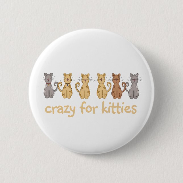Crazy for Kitties 6 Cm Round Badge (Front)