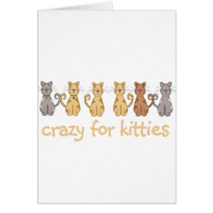 Crazy For Kitties Tshirts and Gifts