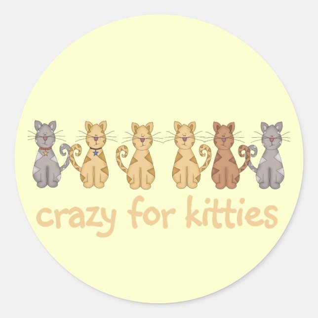 Crazy For Kitties Tshirts and Gifts Classic Round Sticker (Front)