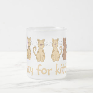 Crazy For Kitties Tshirts and Gifts Frosted Glass Coffee Mug