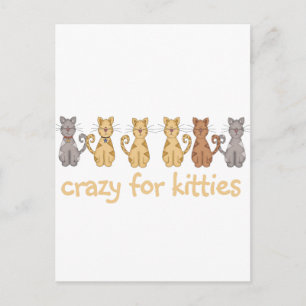 Crazy For Kitties Tshirts and Gifts Postcard
