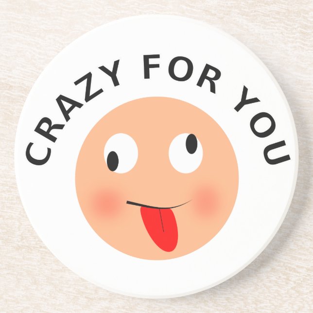 Crazy For You Coaster (Front)