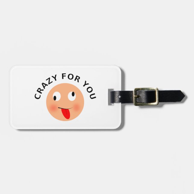 Crazy For You Luggage Tag (Front Horizontal)