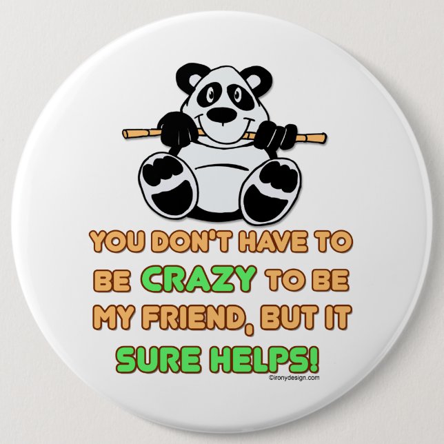 Crazy Friends Funny Saying 6 Cm Round Badge (Front)