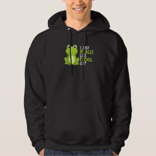 Crazy Frog I Just Really Like Frogs Ok Hoodie