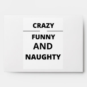 CRAZY FUNNY AND NAUGHTY ENVELOPE