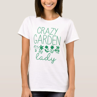 Crazy Garden Lady T-Shirt