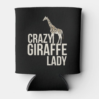 Crazy Giraffe Lady Can Cooler
