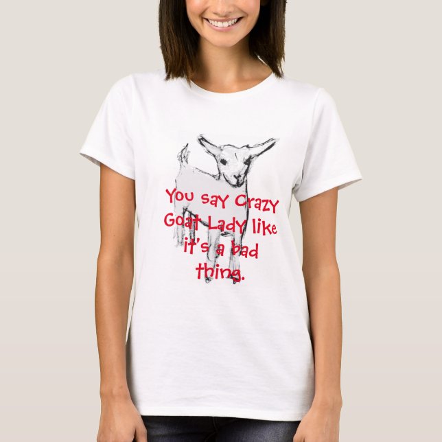Crazy Goat Lady T-Shirt (Front)