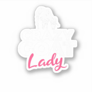 Crazy Goat Mommy Goats Lover. Perfect design for p