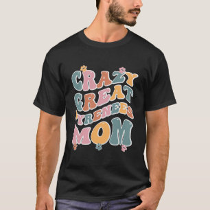 Crazy Great Pyrenees Mum Design For Dog Lovers T-Shirt
