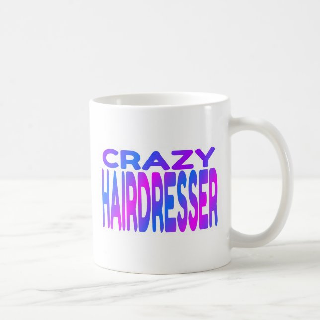 Crazy Hairdresser Coffee Mug (Right)