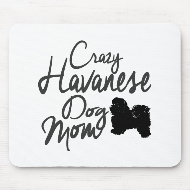 Crazy Havanese Dog Mum Mouse Mat (Front)