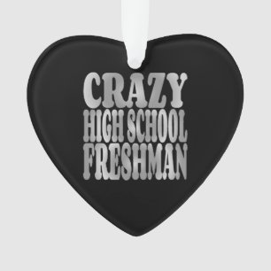 Crazy High School Freshman in Silver Ornament