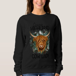Crazy Highland Cow Lady Highland Cow For Women Sweatshirt