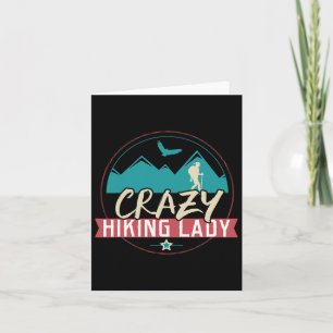 Crazy Hiking Lady Funny Hiking Shirt Outdoors Tee  Card