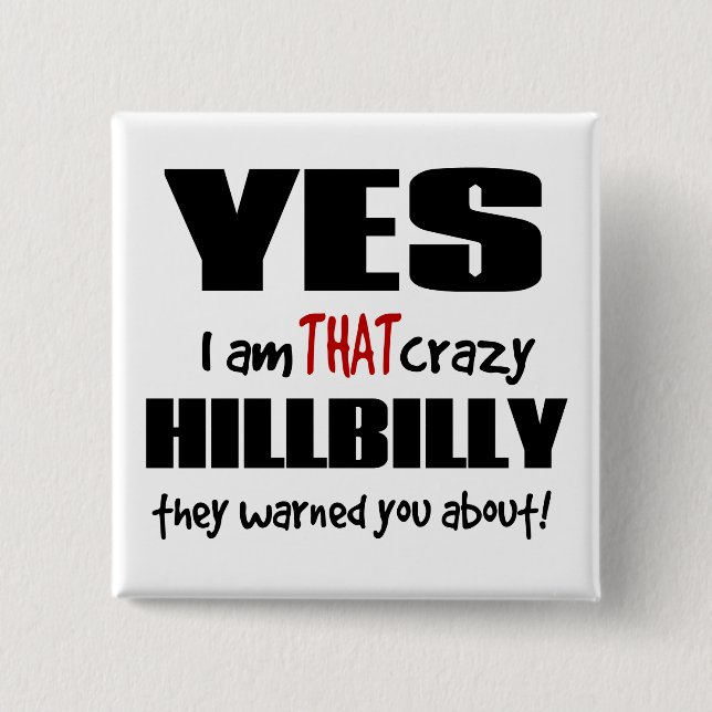 Crazy Hillbilly 15 Cm Square Badge (Front)