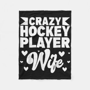 Crazy Hockey Player Wife Olympic Ice Hockey Field  Fleece Blanket