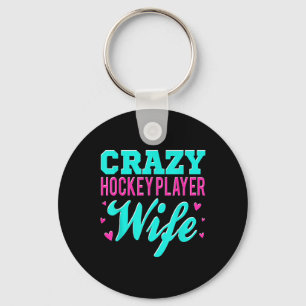 Crazy Hockey Player Wife Olympic Ice Hockey Field  Key Ring