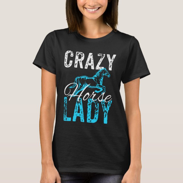 Crazy Horse Lady, Horse Lover Gift, Women's Horse T-Shirt (Front)