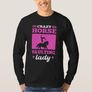 Crazy Horse Vaulting Lady Vaulting Acrobatics T-Shirt