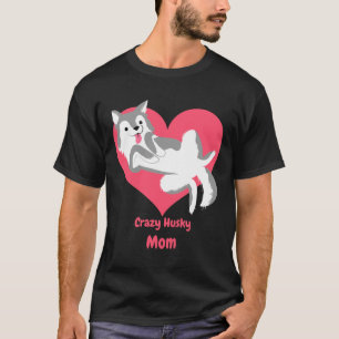 Crazy Husky Mum T-Shirt