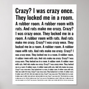 Crazy_ I Was Crazy Once. Funny Trending Meme Poster