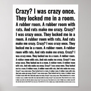 Crazy I Was Crazy Once Meme Poster