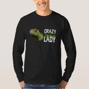 Crazy Iguana Lady Reptile Lizard Animal Novelty T-Shirt