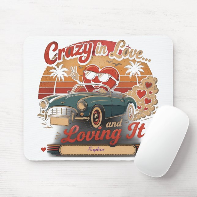 Crazy in Love... and Loving It! Mouse Mat (With Mouse)