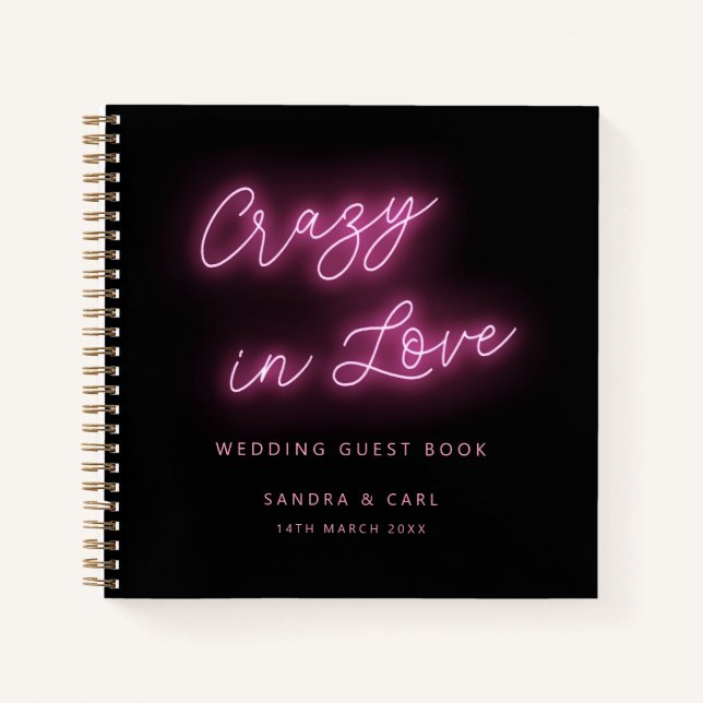 Crazy in love Neon Glow Wedding Guestbook Notebook (Front)