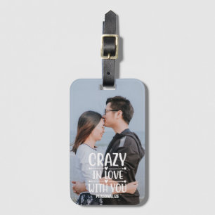 Crazy In Love With You Luggage Tag