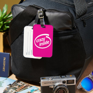 Crazy inside luggage tag