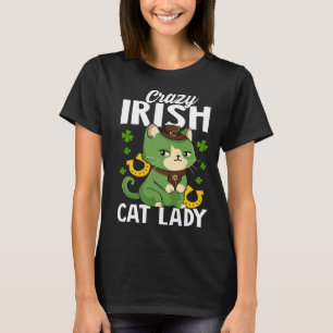 Crazy Irish Cat Lady Saint Patrick s 1 T-Shirt