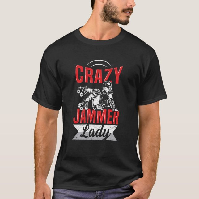 Crazy Jammer Lady for a Derby Girl T-Shirt (Front)