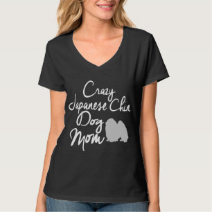 Crazy Japanese Chin Dog Mum T-Shirt
