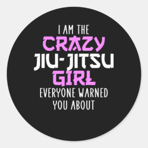 crazy jiu-Jitsu girl Classic Round Sticker
