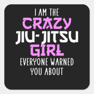 crazy jiu-Jitsu girl Square Sticker